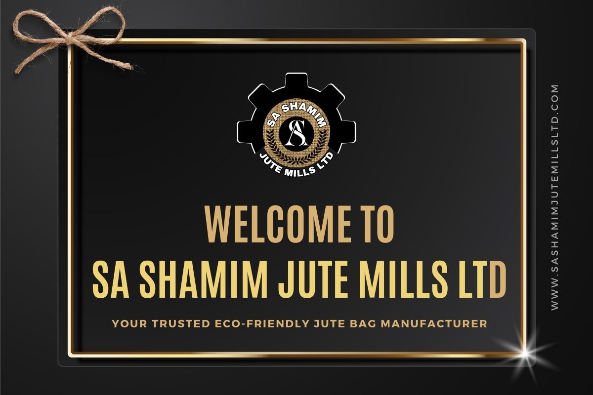 SA Shamim Jute Mills Ltd feature image showcasing eco-friendly jute bags, yarn, and twine against a stylish black background with the company logo and the text 'Crafting a Greener Tomorrow